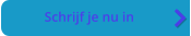 Schrijf je nu in